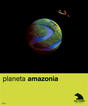 Imagen de Planeta Amazonia