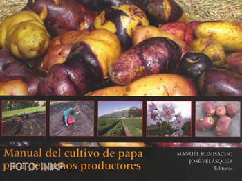 Manual del cultivo de papa para pequeños productores.