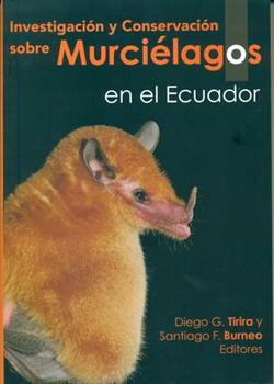 El libro 'Investigación y Conservación sobre Murciélagos en el Ecuador' (FOTO: PUCE).