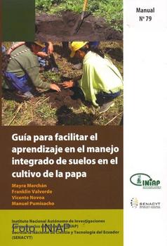 Guía para facilitar el aprendizaje en el manejo integrado de suelos en el cultivo de la papa